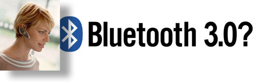 Следующее поколение Bluetooth 3