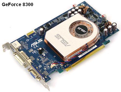 GeForce 8600 Ultra/GT, 8300 GS/GT